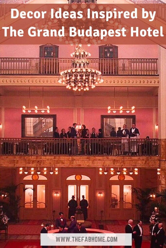 If you're a fan of Wes Anderson's aesthetics, you're sure to enjoy these decor ideas inspired by Grand Budapest Hotel!