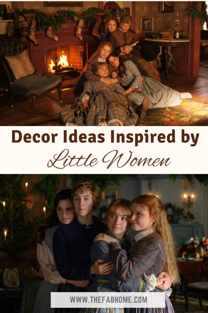 Whether you've read the book or watched the movie, you're sure to love these decor ideas inspired by Little Women - the Greta Gerwig version!
