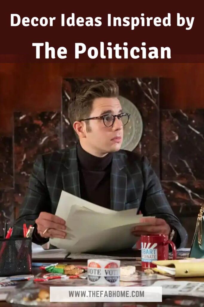 Give your home the Presidential treatment with these decor ideas inspired by Politician, the popular Netflix comedy drama!