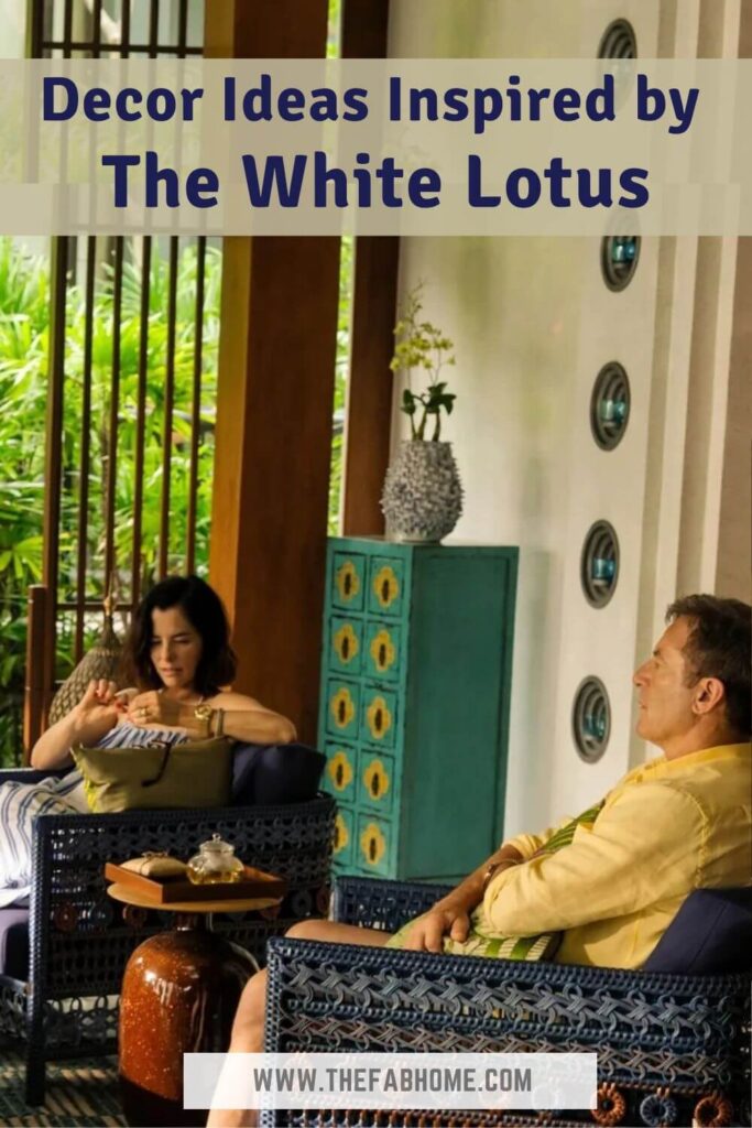 Get inspired by five-star luxury resorts as you check out these decor ideas inspired by White Lotus and create the experience right at home!